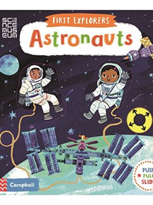 First Explorers: Astronauts