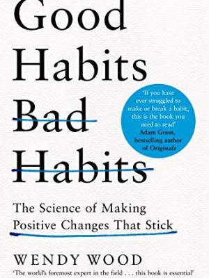 Good Habits,Bad Habits