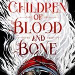 Legacy of Orisha 1: Children of Blood and Bone