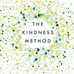 The Kindness Method: Changing Habits for Good