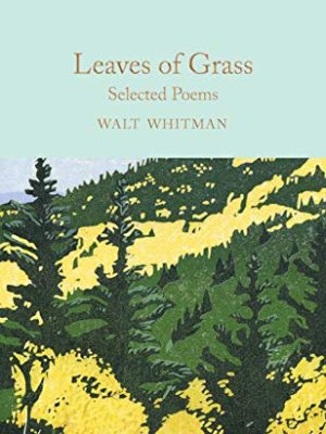 Macmillan Collector's Library: Leaves of Grass: Selected Poems