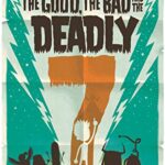 The Good, the Bad and the Deadly 7