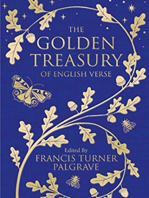 Macmillan Collector's Library: The Golden Treasury: of English Verse