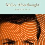Macmillan Collector's Library: Malice Aforethought