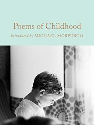 Macmillan Collector's Library: Poems of Childhood