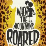 When The Mountains Roared