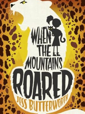 When The Mountains Roared