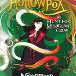 Hollowpox: The Hunt For Morrigan Crow Book 3