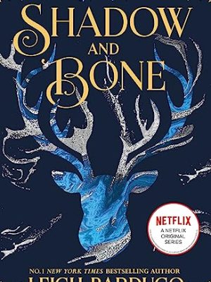 Shadow and Bone