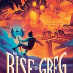 Rise of Greg