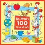 Dr. Seuss'S 100 First Words