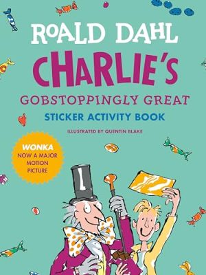 Charlie's Gobstoppingly Great Sticker Activity Book