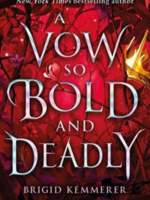 A Vow So Bold and Deadly