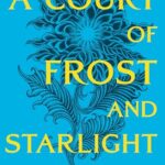 A Court of Frost and Starlight