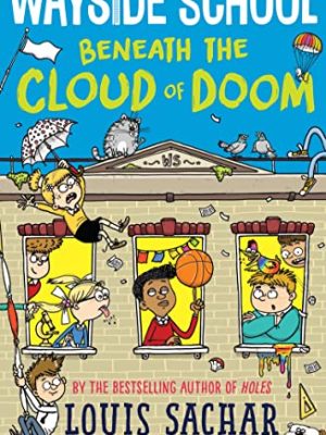 Wayside School Beneath the Cloud of Doom