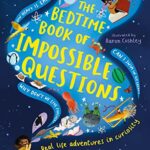 The Bedtime Book of Impossible Questions