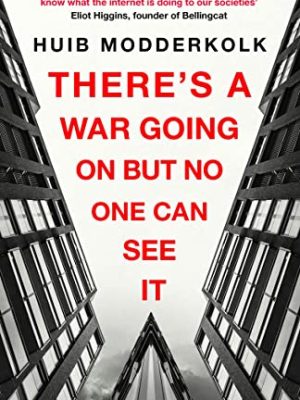 There'S A War Going On But No One Can See It