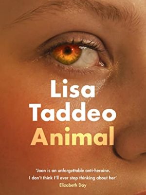 Animal : The instant Sunday Times bestseller from the author of Three Women