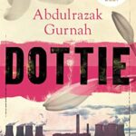 Dottie : By the winner of the Nobel Prize in Literature 2021