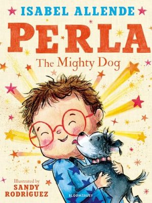 Perla: The Mighty Dog