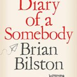 Diary of a Somebody