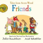 Tales from Acorn Wood: Friends