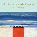Macmillan Collector's Library: A House for Mr Biswas