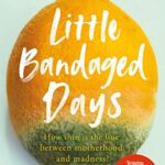 Little Bandaged Days