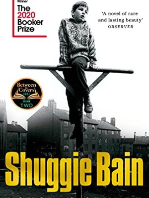 Shuggie Bain : Winner of the Booker Prize 2020