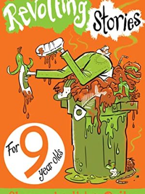 Revolting Stories For Nine Year Olds