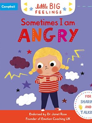 Sometimes I Am Angry