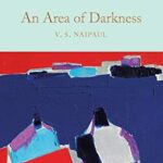 Macmillan Collector's Library: An Area of Darkness