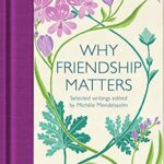 Macmillan Collector's Library: Why Friendship Matters