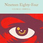 Macmillan Collector's Library: Nineteen Eighty-four
