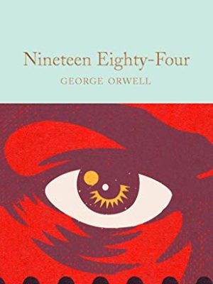 Macmillan Collector's Library: Nineteen Eighty-four