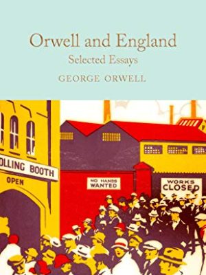 Macmillan Collector's Library: Orwell and England