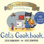 Cat's Cookbook : A new Tales from Acorn Wood story