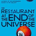 The Restaurant at the End of the Universe