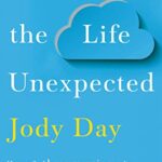 Living the Life Unexpected: How to find hope, meaning and a fulfilling future without children