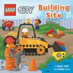 LEGO® City. Building Site: A Push, Pull and Slide Book
