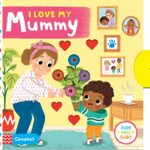 I Love My Mummy