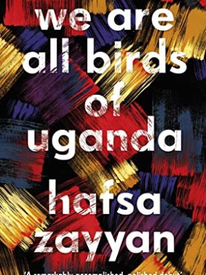 We Are All Birds Of Uganda
