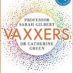 Vaxxers : The Inside Story of the Oxford AstraZeneca Vaccine and the Race Against the Virus