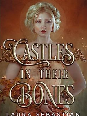 Castles in Thier Bones