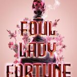 Foul Lady Fortune