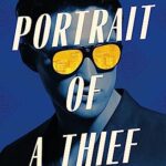 Portrait of a Thief : The Instant Sunday Times & New York Times Bestseller