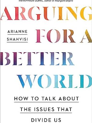 Arguing for a Better World