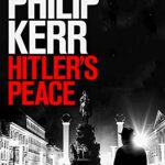 Hitler's Peace: gripping alternative history thriller from a global bestseller