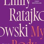 My Body: Emily Ratajkowski'S Deeply Honest And Personal Exploration Of What It Means To Be A Woman Today
