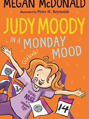Judy Moody: in a Monday Mood